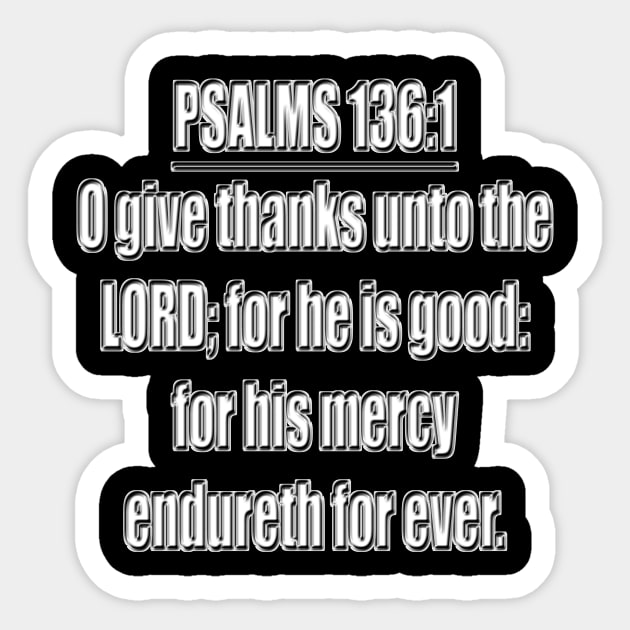 Bible Verse Psalm 136 1 Sticker by Holy Bible Verses